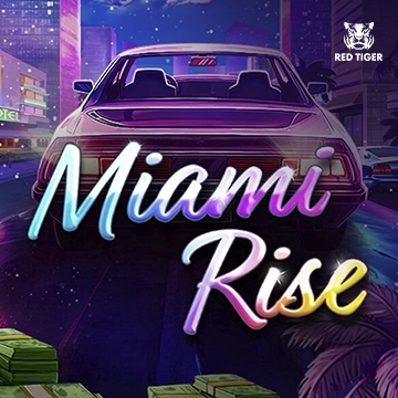 Redtiger : Miami Rise - BOYBET168